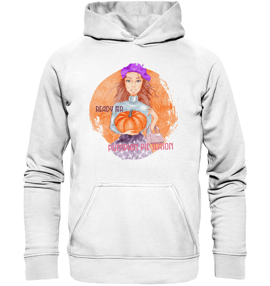 Hoodie "Ready for Pumpkin Pie Season"