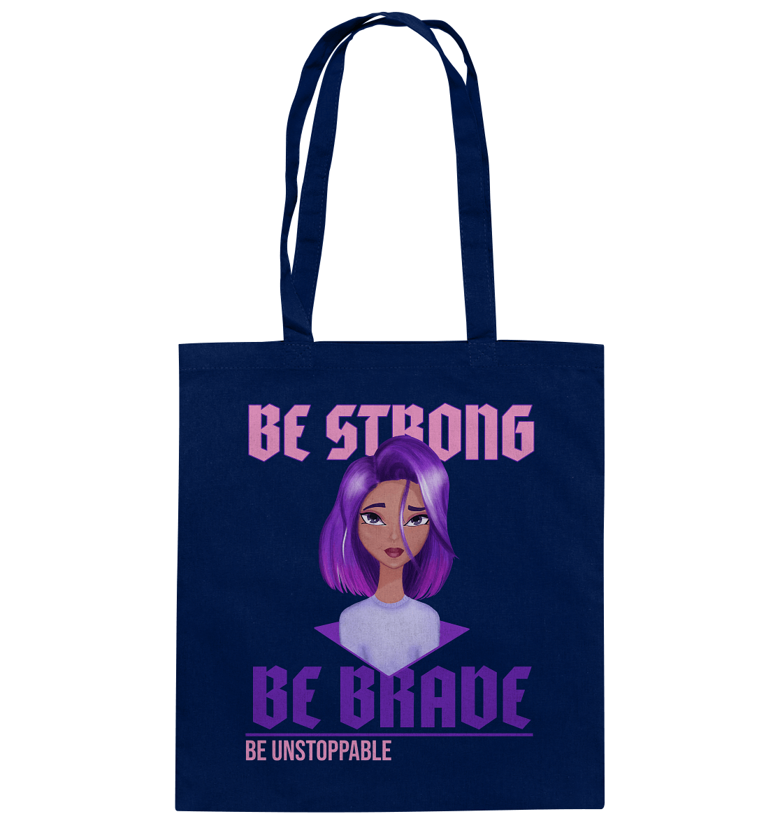  Baumwolltasche in french navy handgezeichnetes Cartoon mit lila-violett Ombré Haarfarbe und  Beschriftung "be strong be brave be unstoppable.