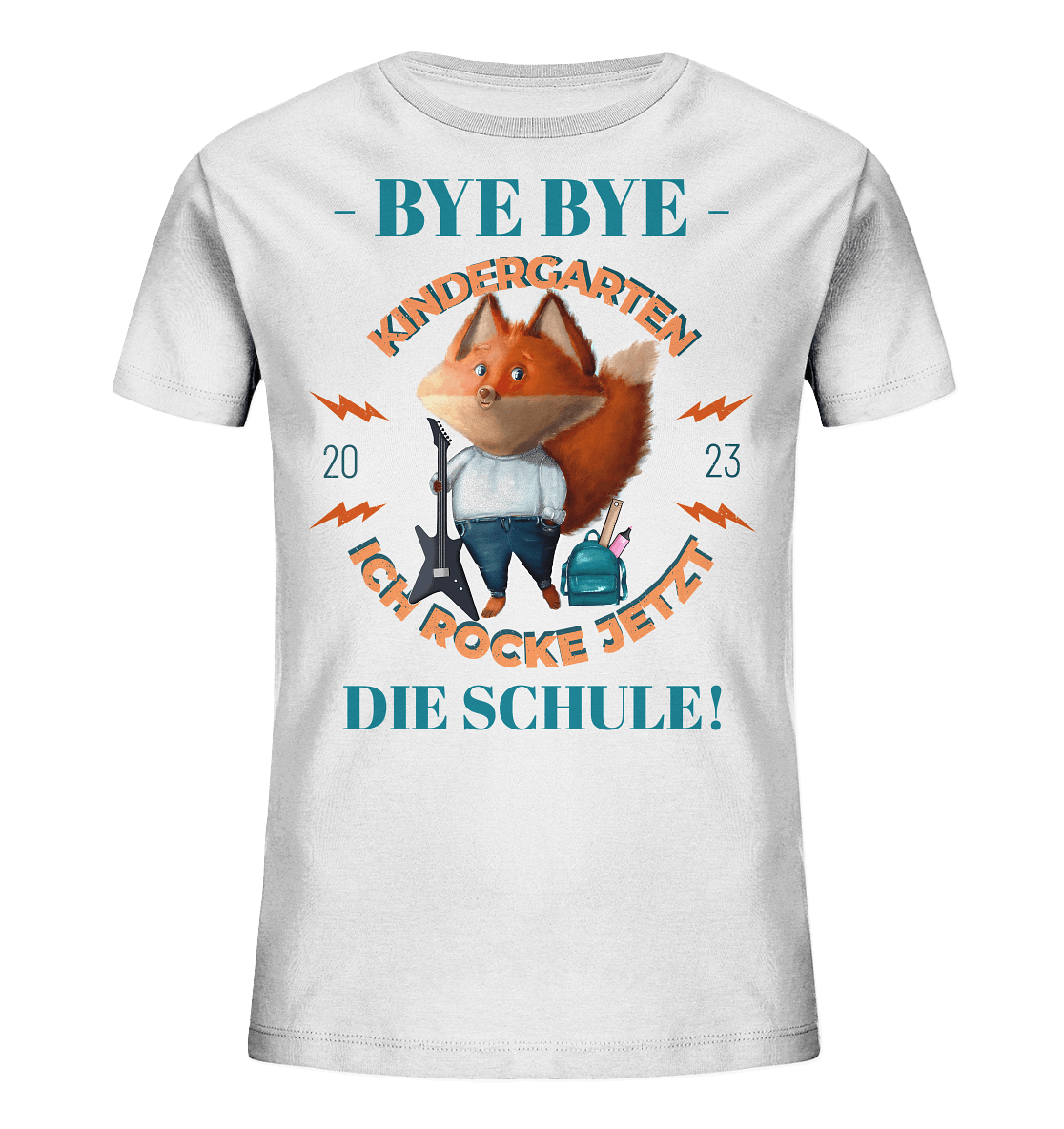 Bye-Bye-Kindergarten-ich-rocke-jetzt-die-Schule-2023-Einschulung-Fuchs-T-Shirt-weiß