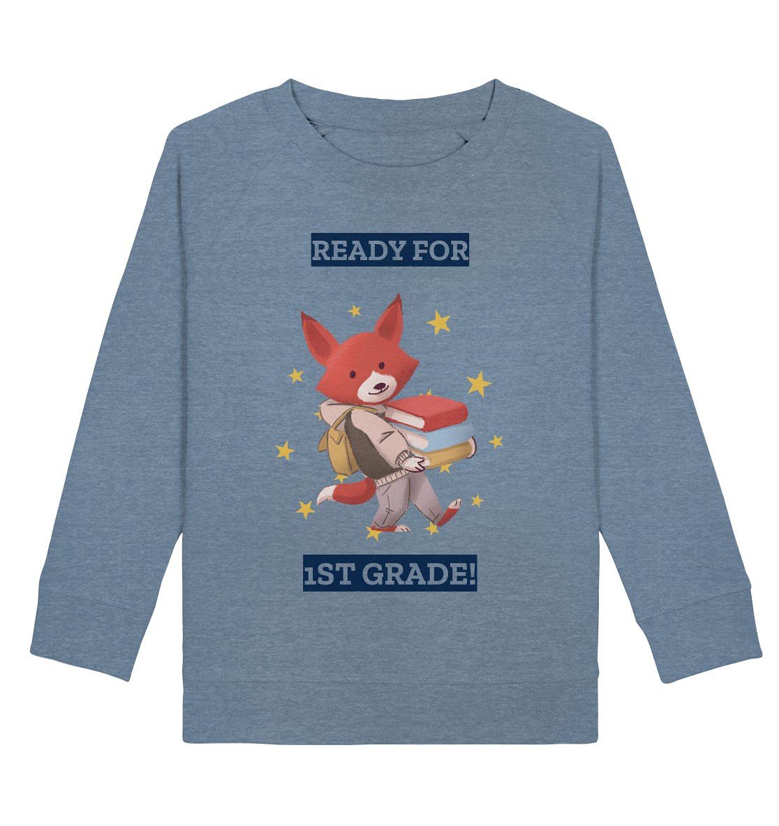 Kinder Sweatshirt "Ready for 1st Grade!"