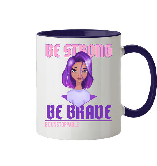 Tasse mit handgezeichneten Cartoon Design mit lila-violett Ombré Haarfarbe und Beschriftung "be strong be brave be unstoppable